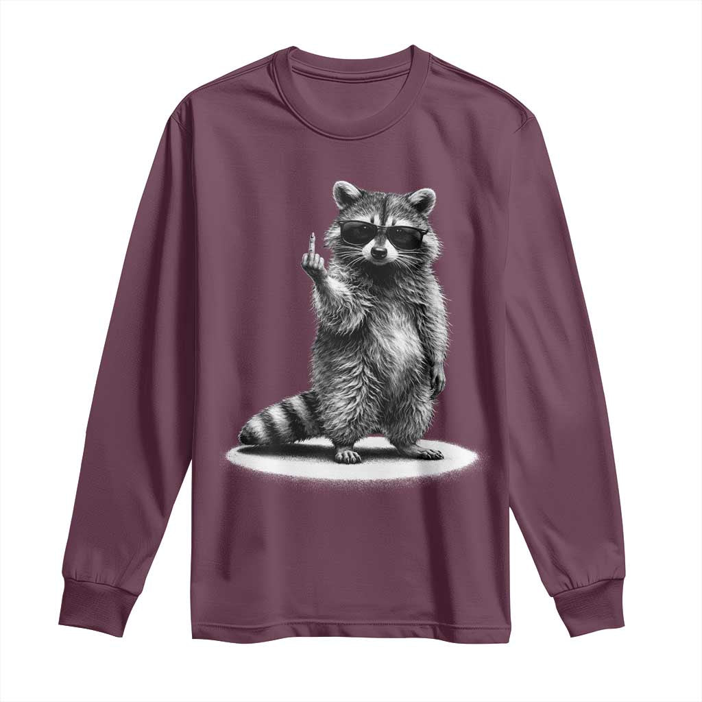 Raccoon Meme Long Sleeve Shirt Middle Finger Trash Panda Sarcastic Humor TS10 Maroon Print Your Wear