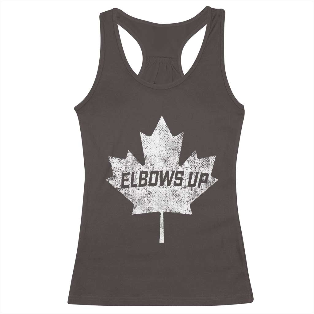 Elbows Up Canada Racerback Tank Top True North Strong and Free Maple Leaf Proud Canadian TS10 Dark Chocolate Print Your Wear