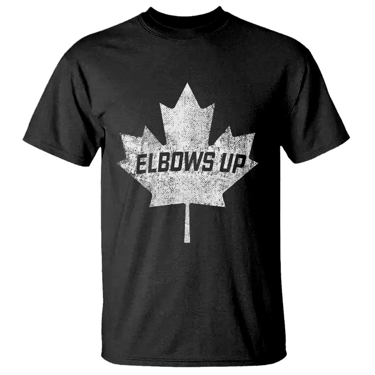 Elbows Up Canada T Shirt True North Strong and Free Maple Leaf Proud Canadian TS10 Black Print Your Wear