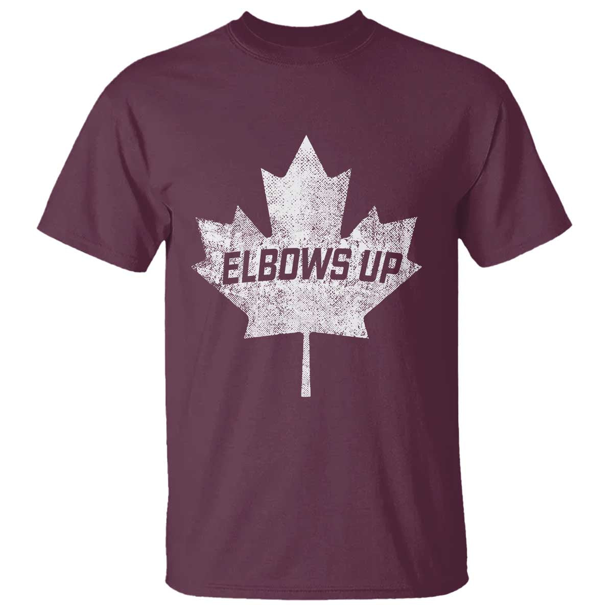 Elbows Up Canada T Shirt True North Strong and Free Maple Leaf Proud Canadian TS10 Maroon Print Your Wear