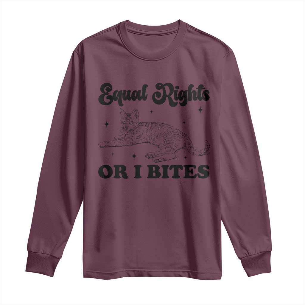 Feminist Cat Long Sleeve Shirt Equal Rights or I Bites Human Rights TS10 Maroon Print Your Wear