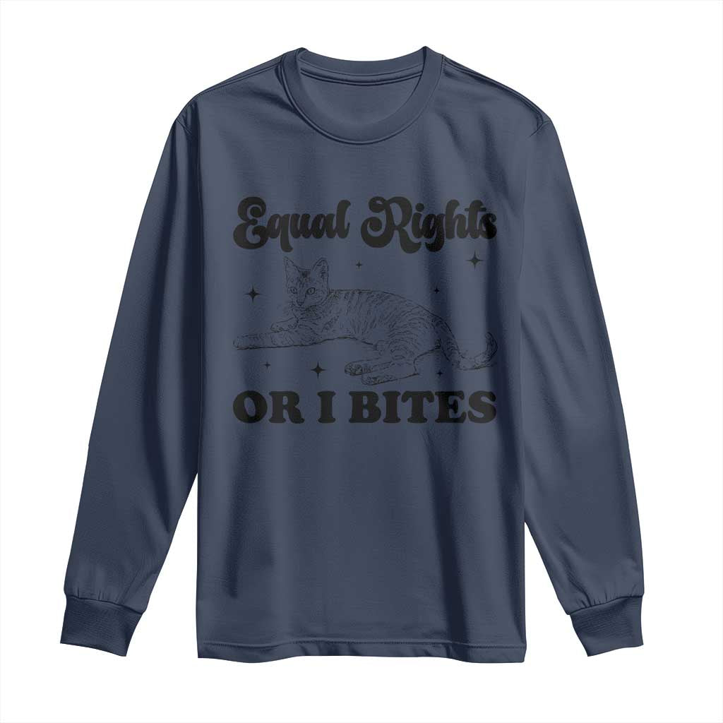 Feminist Cat Long Sleeve Shirt Equal Rights or I Bites Human Rights TS10 Navy Print Your Wear