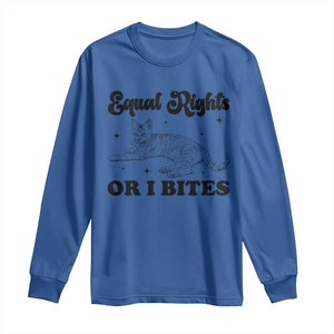 Feminist Cat Long Sleeve Shirt Equal Rights or I Bites Human Rights TS10 Royal Blue Print Your Wear