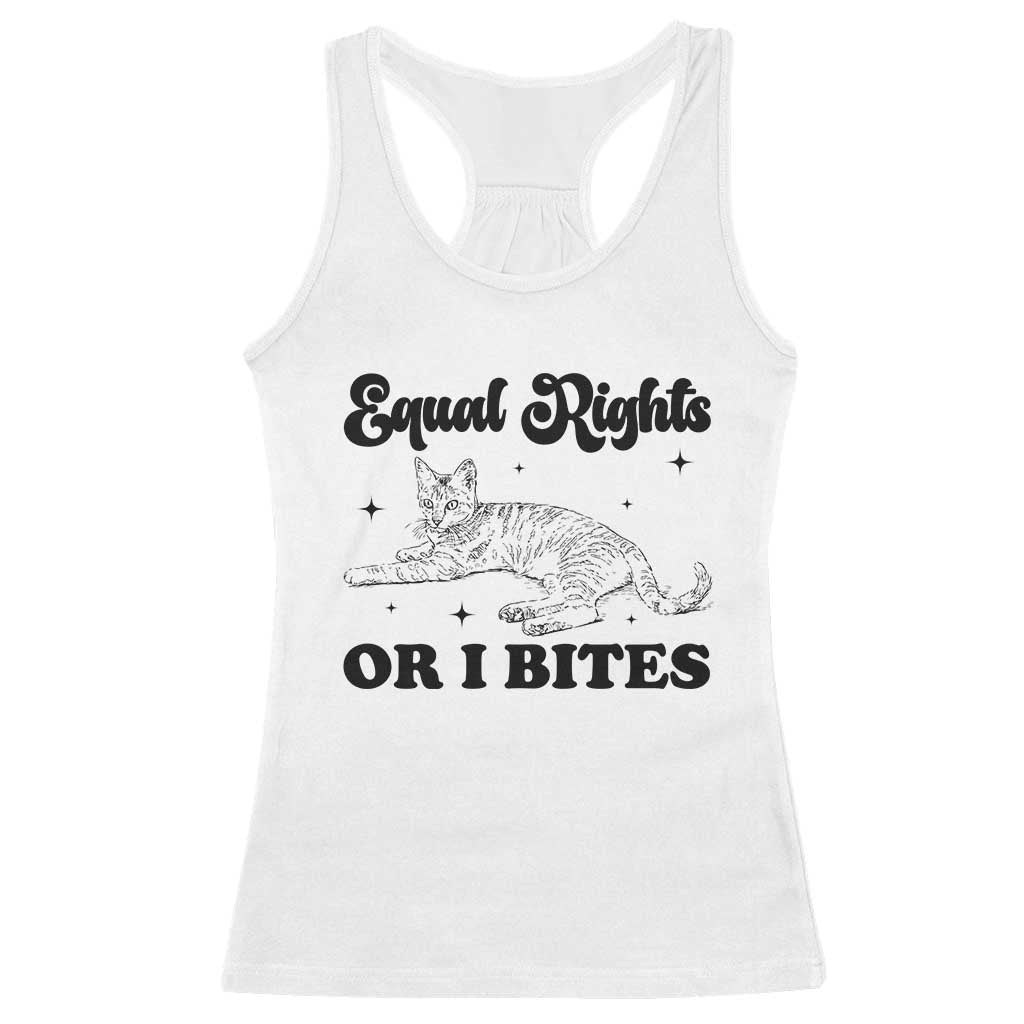 Feminist Cat Racerback Tank Top Equal Rights or I Bites Human Rights TS10 White Print Your Wear