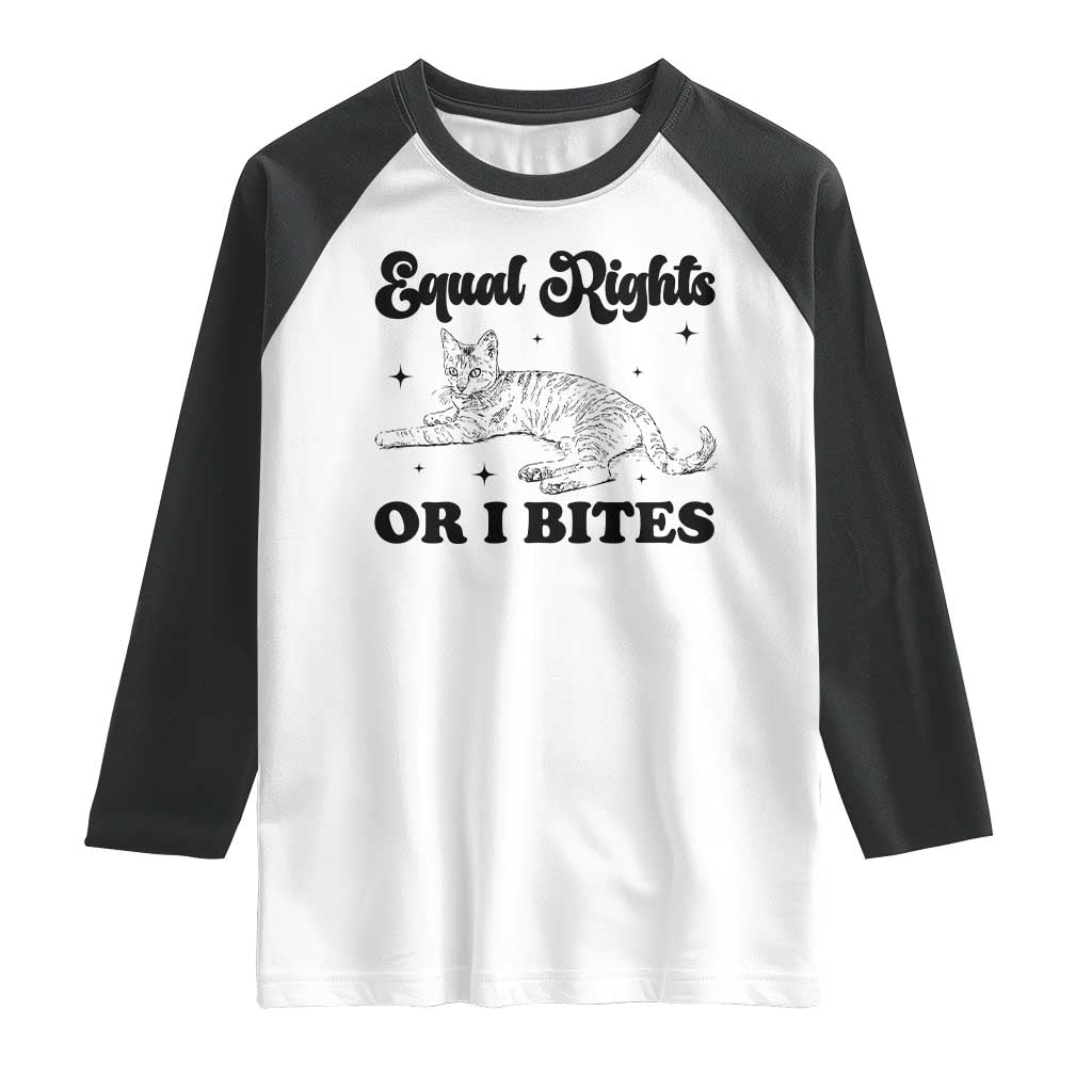 Feminist Cat Raglan Shirt Equal Rights or I Bites Human Rights TS10 White Black Print Your Wear