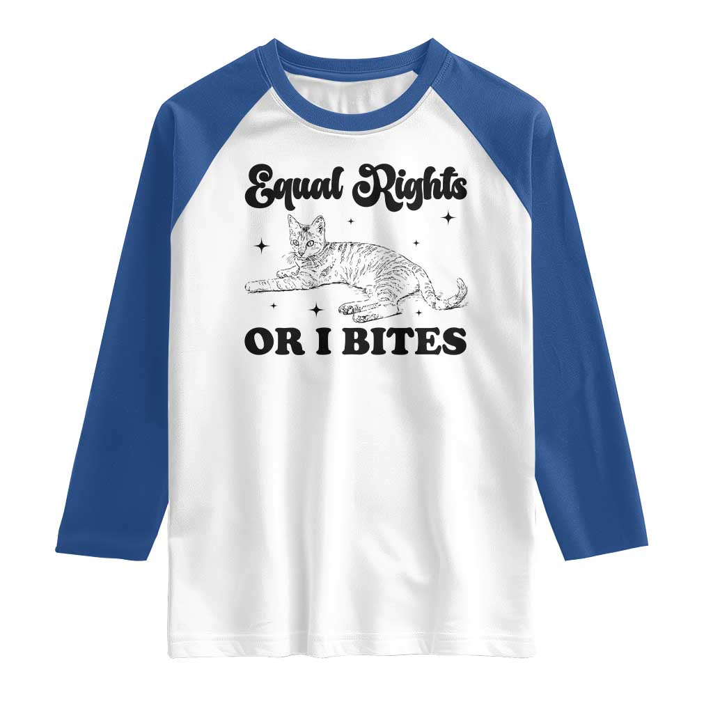 Feminist Cat Raglan Shirt Equal Rights or I Bites Human Rights TS10 White Royal Print Your Wear