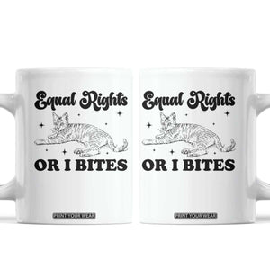 Feminist Cat Coffee Mug Equal Rights or I Bites Human Rights TS10 White Print Your Wear