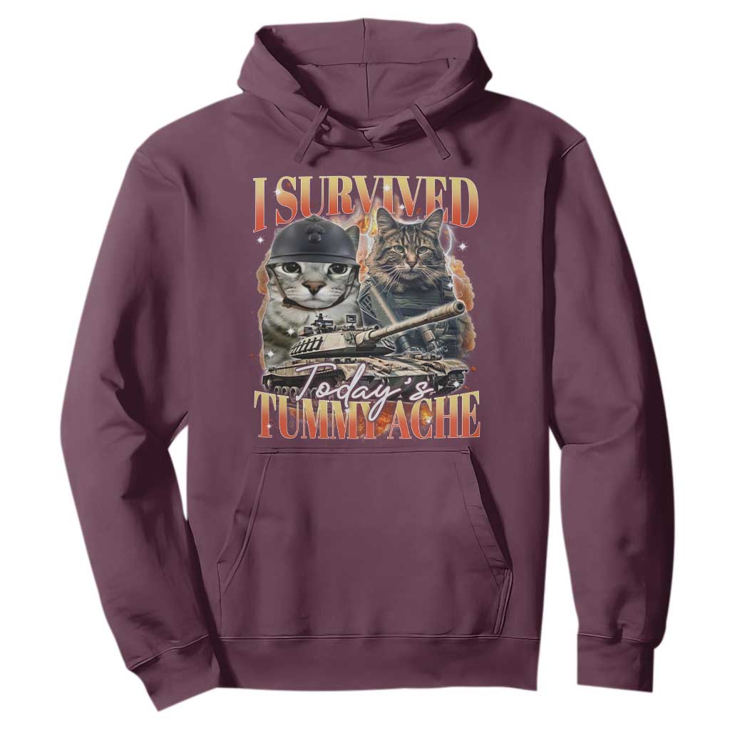 Tummy Ache Survivor Cat Meme Hoodie Funny Saying Cats Bootleg TS10 Maroon Print Your Wear