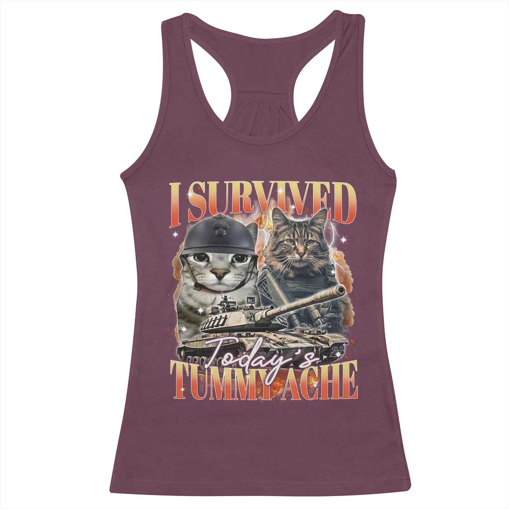 Tummy Ache Survivor Cat Meme Racerback Tank Top Funny Saying Cats Bootleg TS10 Maroon Print Your Wear