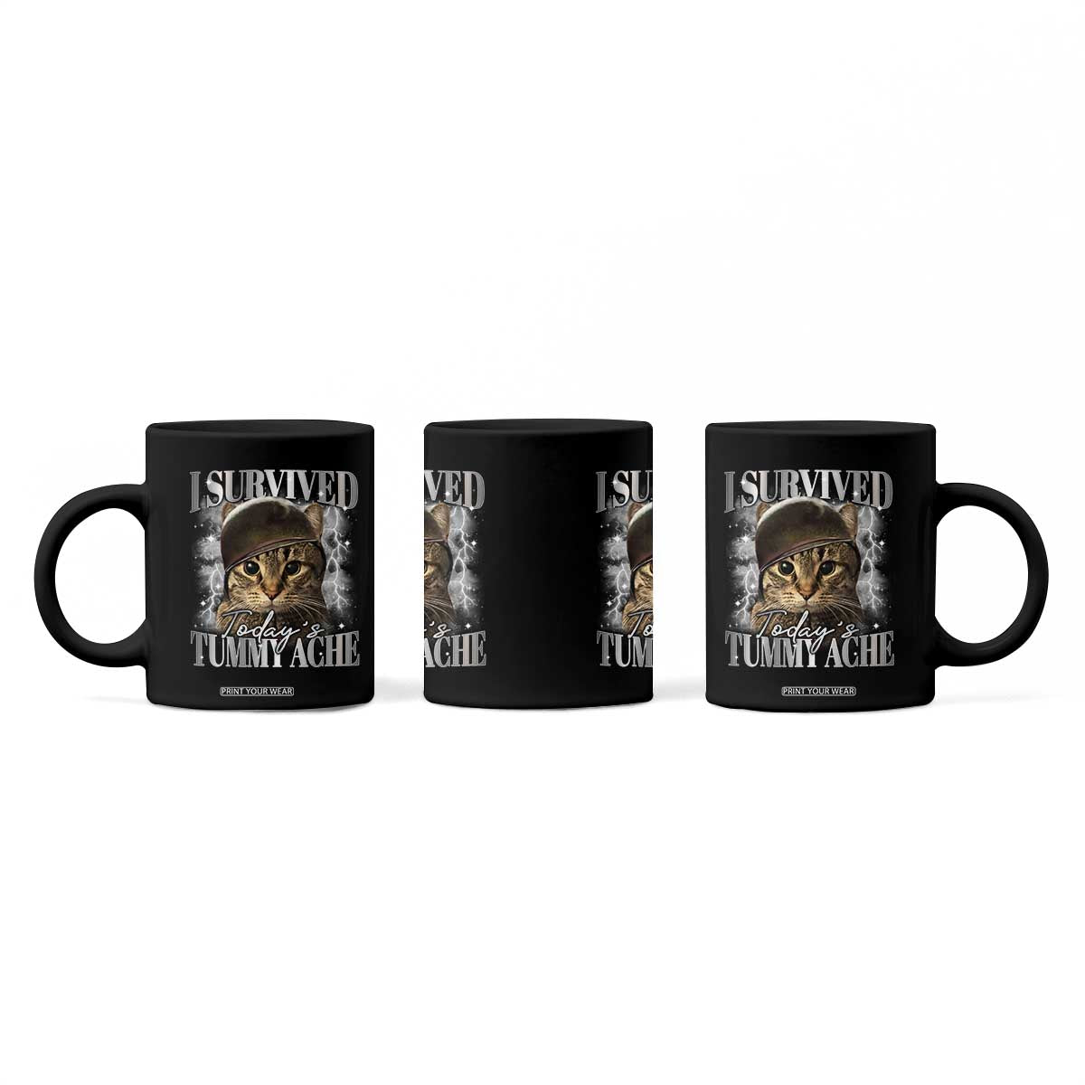 Tummy Ache Survivor Cat Meme Coffee Mug Funny Saying Cats Cat Bootleg TS10 Print Your Wear