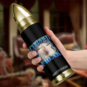 Certified Freak Funny Cat Meme Bullet Tumbler Internet Memes Gen Z TS10 Print Your Wear