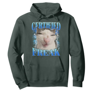 Certified Freak Funny Cat Meme Hoodie Internet Memes Gen Z TS10 Dark Forest Green Print Your Wear