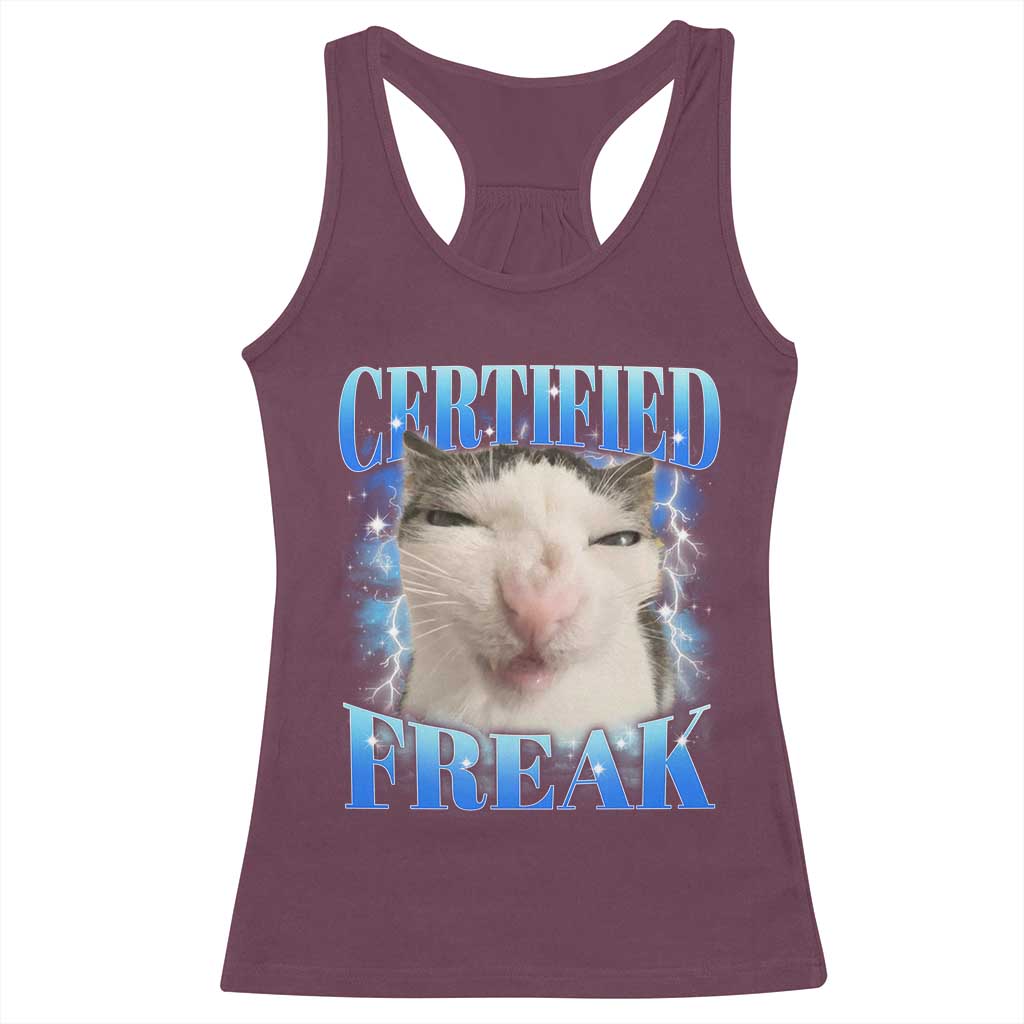 Certified Freak Funny Cat Meme Racerback Tank Top Internet Memes Gen Z TS10 Maroon Print Your Wear