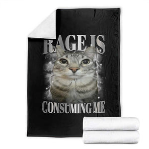 Rage Is Consuming Me Throw Blanket Funny Silly Cat Memes TS10 Black Print Your Wear