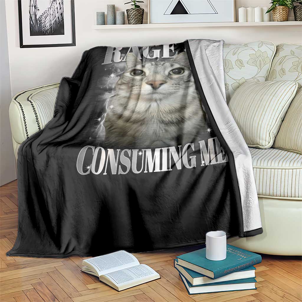 Rage Is Consuming Me Throw Blanket Funny Silly Cat Memes TS10 Print Your Wear