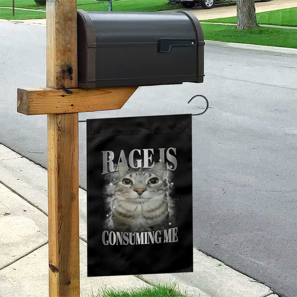 Rage Is Consuming Me Garden Flag Funny Silly Cat Memes TS10 Print Your Wear