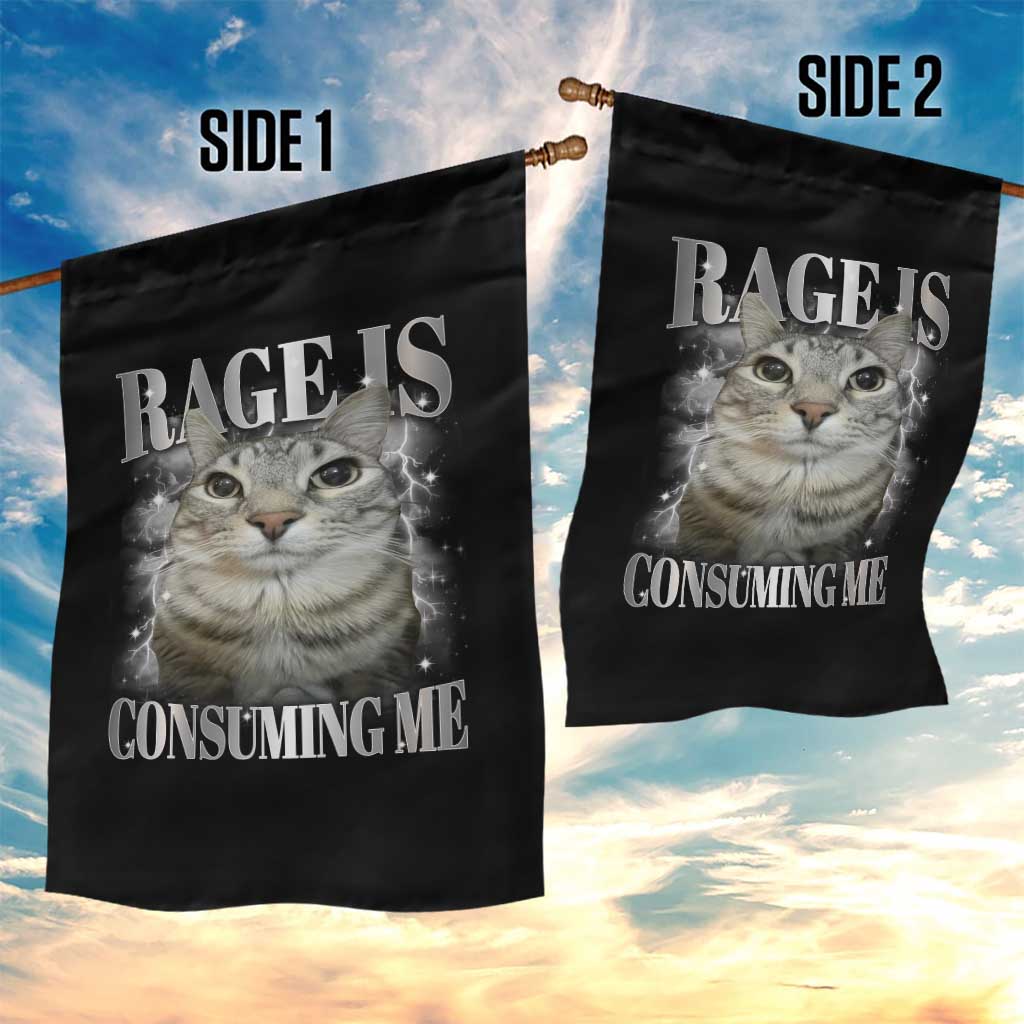 Rage Is Consuming Me Garden Flag Funny Silly Cat Memes TS10 Print Your Wear