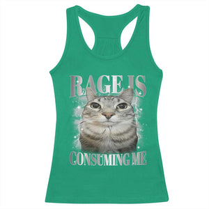 Rage Is Consuming Me Racerback Tank Top Funny Silly Cat Memes TS10 Irish Green Print Your Wear