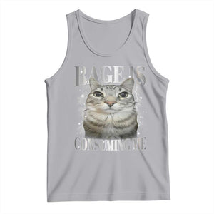 Rage Is Consuming Me Tank Top Funny Silly Cat Memes TS10 Athletic Heather Print Your Wear