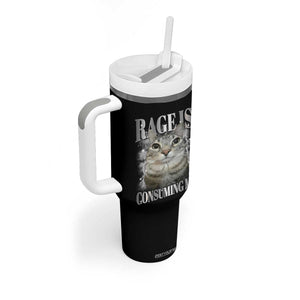 Rage Is Consuming Me Tumbler With Handle Funny Silly Cat Memes TS10 Print Your Wear