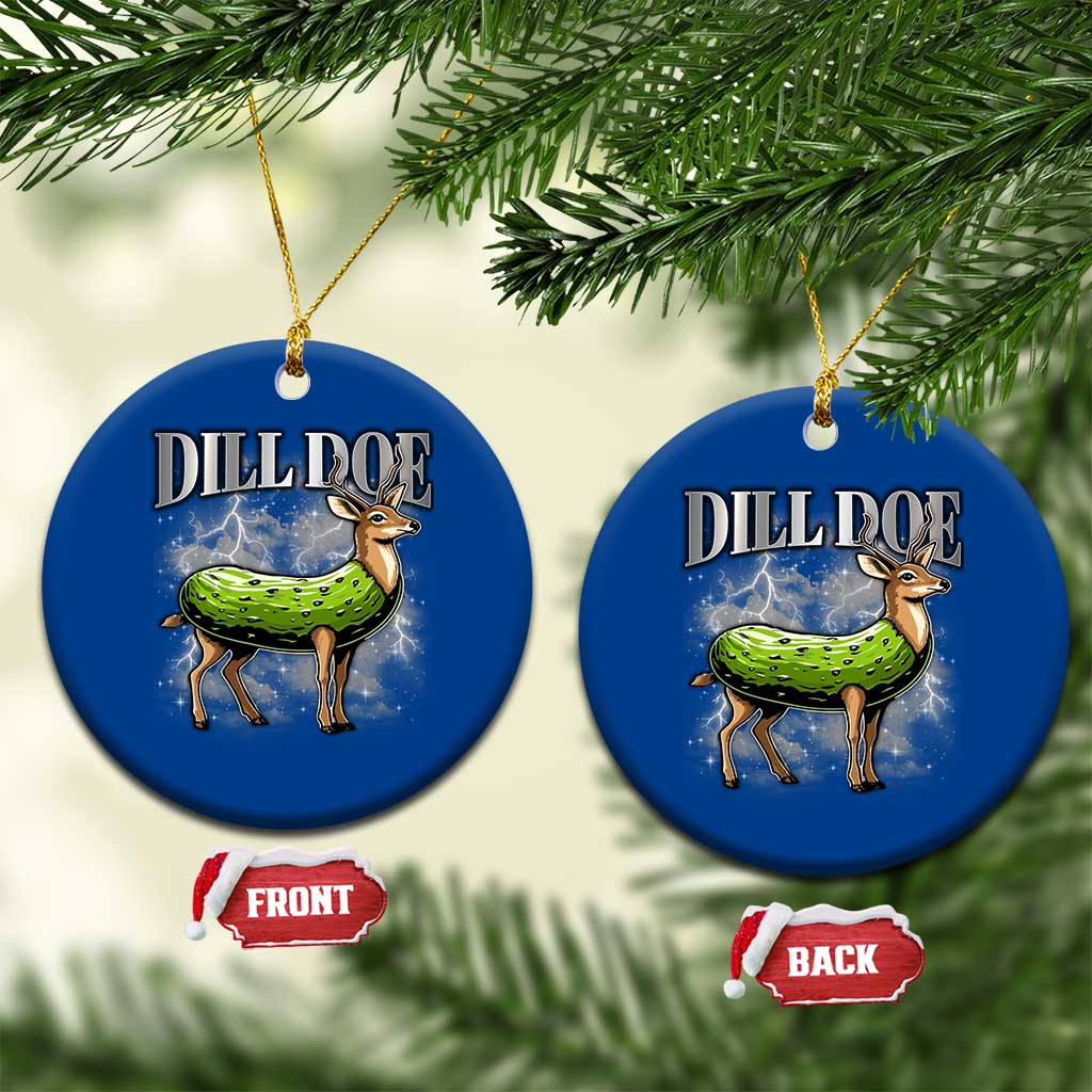 Dill Doe Ceramic Ornament Funny Adult Humor Pickle Deer Bootleg Graphic 90s TS10 1pc Blue Print Your Wear