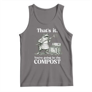 Frog Gardening Funny Tank Top Thats It Youre Going in The Compost Compost Sarcastic TS10 Deep Heather Print Your Wear