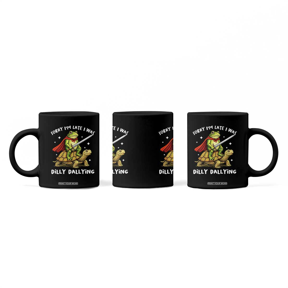 Silly Goose Coffee Mug Sorry Im Late I Was Dilly Dallying TS10 Print Your Wear