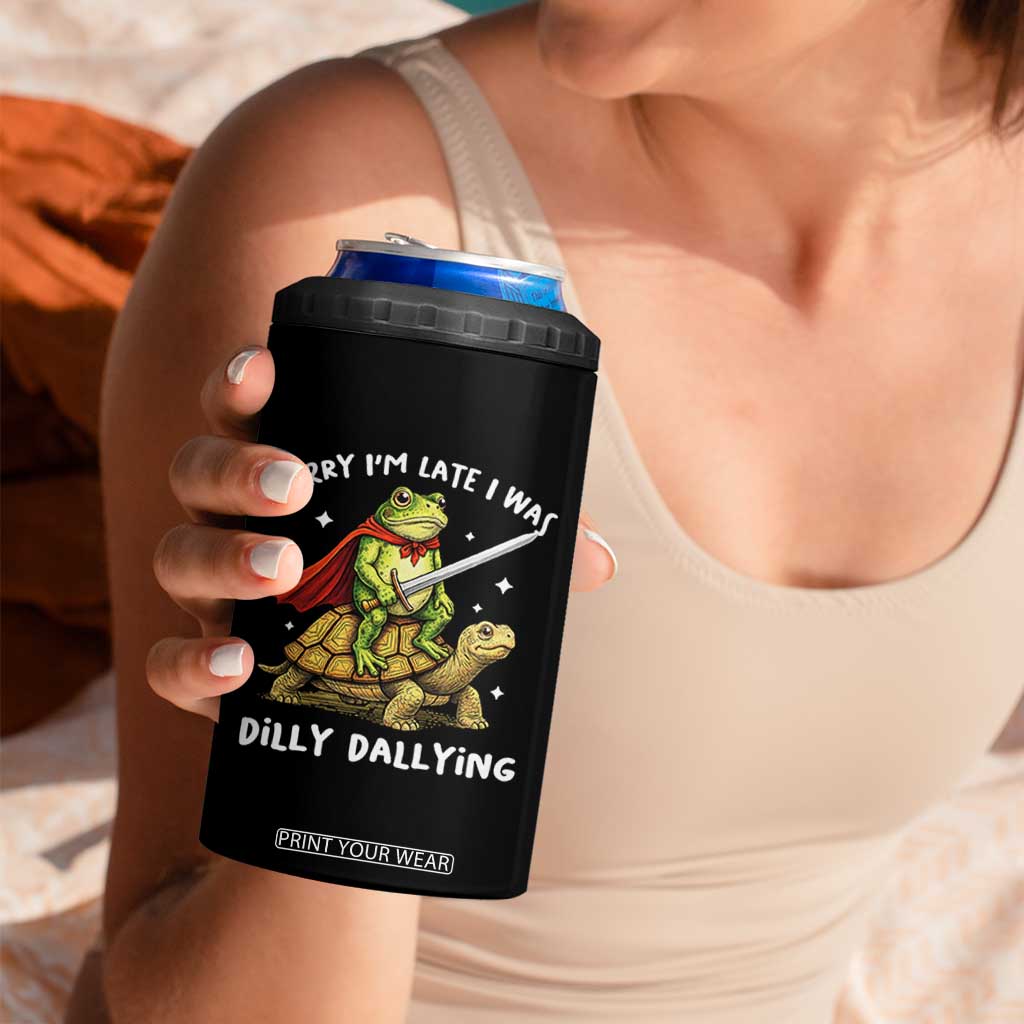 Silly Goose 4 in 1 Can Cooler Tumbler Sorry Im Late I Was Dilly Dallying TS10 Print Your Wear