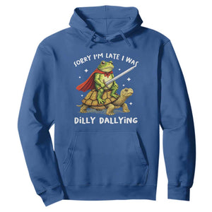 Silly Goose Hoodie Sorry Im Late I Was Dilly Dallying TS10 Royal Blue Print Your Wear