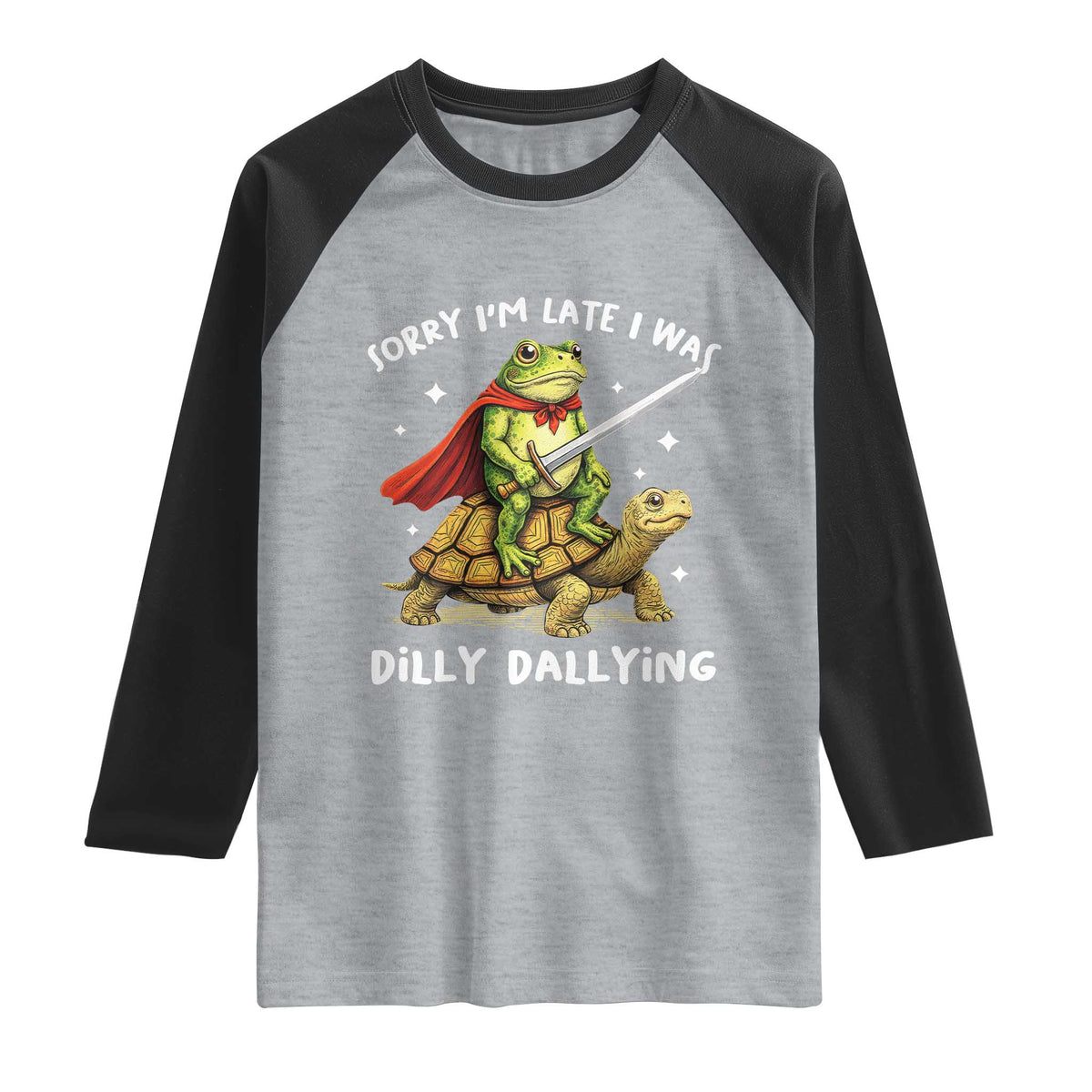 Silly Goose Raglan Shirt Sorry Im Late I Was Dilly Dallying TS10 Heather Gray Black Print Your Wear