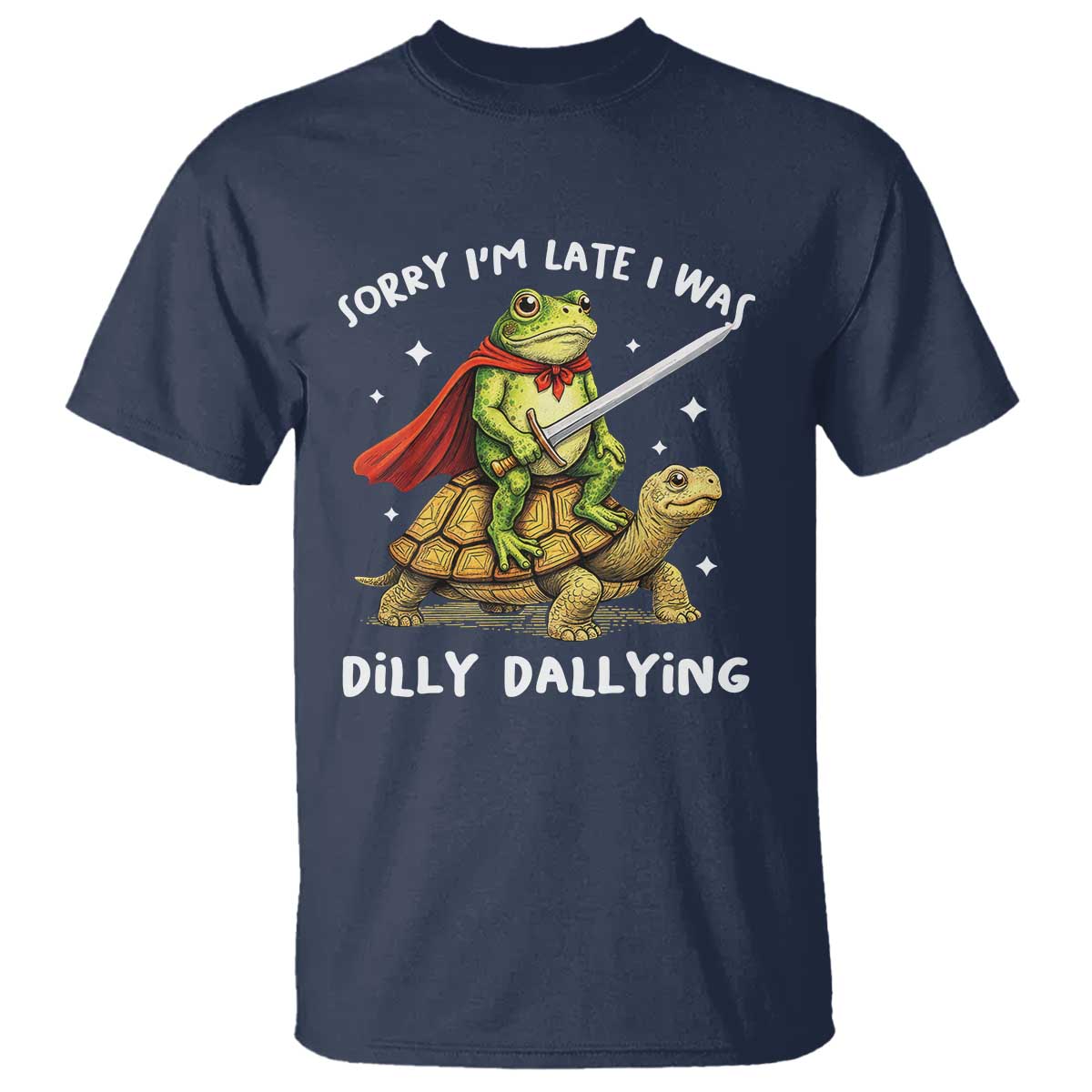 Silly Goose T Shirt Sorry Im Late I Was Dilly Dallying TS10 Navy Print Your Wear