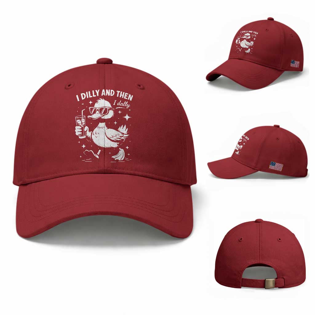 I Dilly And Then I Dally Baseball Cap Retro Duck Funny Animal Meme TS10 Baseball Cap Universal Fit Cherry Red Print Your Wear