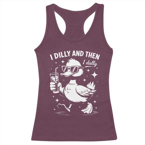 I Dilly And Then I Dally Racerback Tank Top Retro Duck Funny Animal Meme TS10 Maroon Print Your Wear