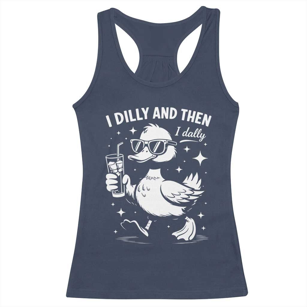 I Dilly And Then I Dally Racerback Tank Top Retro Duck Funny Animal Meme TS10 Navy Print Your Wear