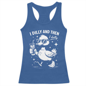 I Dilly And Then I Dally Racerback Tank Top Retro Duck Funny Animal Meme TS10 Royal Blue Print Your Wear