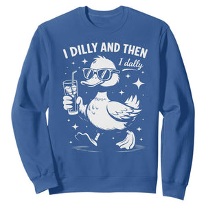I Dilly And Then I Dally Sweatshirt Retro Duck Funny Animal Meme TS10 Royal Blue Print Your Wear