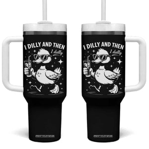 I Dilly And Then I Dally Tumbler With Handle Retro Duck Funny Animal Meme TS10 One Size: 40 oz Black Print Your Wear