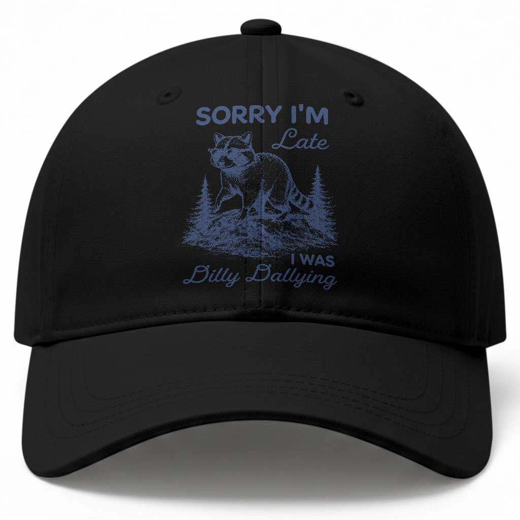 Raccoon Dilly Dallying Baseball Cap Funny Sorry Im Late Silly Animal TS10 Print Your Wear