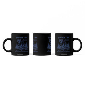Raccoon Dilly Dallying Coffee Mug Funny Sorry Im Late Silly Animal TS10 Print Your Wear