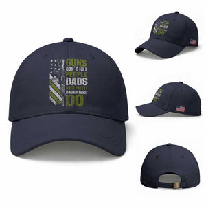 Funny Girl Dad Baseball Cap Guns Dont Kill People Dads With Pretty Daughters Do American Flag TS10 Baseball Cap Universal Fit Navy Print Your Wear