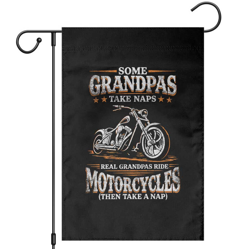 Biker Grandpa Garden Flag Some Grandpas Take Naps Real Grandpas Ride Motorcycles TS10 Black Print Your Wear
