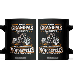 Biker Grandpa Coffee Mug Some Grandpas Take Naps Real Grandpas Ride Motorcycles TS10 Black Print Your Wear