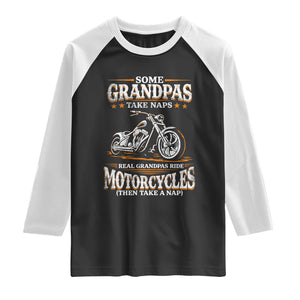 Biker Grandpa Raglan Shirt Some Grandpas Take Naps Real Grandpas Ride Motorcycles TS10 Black White Print Your Wear