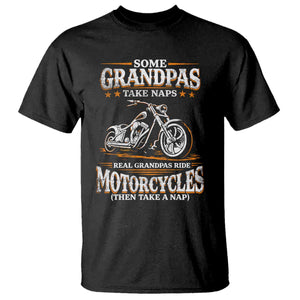 Biker Grandpa T Shirt Some Grandpas Take Naps Real Grandpas Ride Motorcycles TS10 Black Print Your Wear