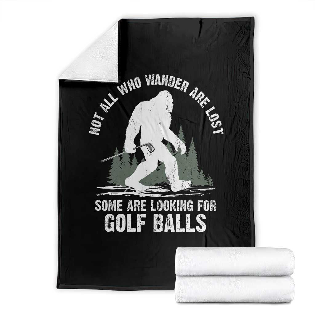 Not All Who Wander Are Lost Bigfoot Looking For Golf Balls Throw Blanket Vintage Golfs Lover Sasquatch Golfing TS10 Black Print Your Wear