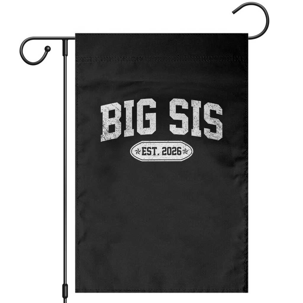 Big Sis Est 2026 Garden Flag Big Sister Baby Announcement TS10 Black Print Your Wear