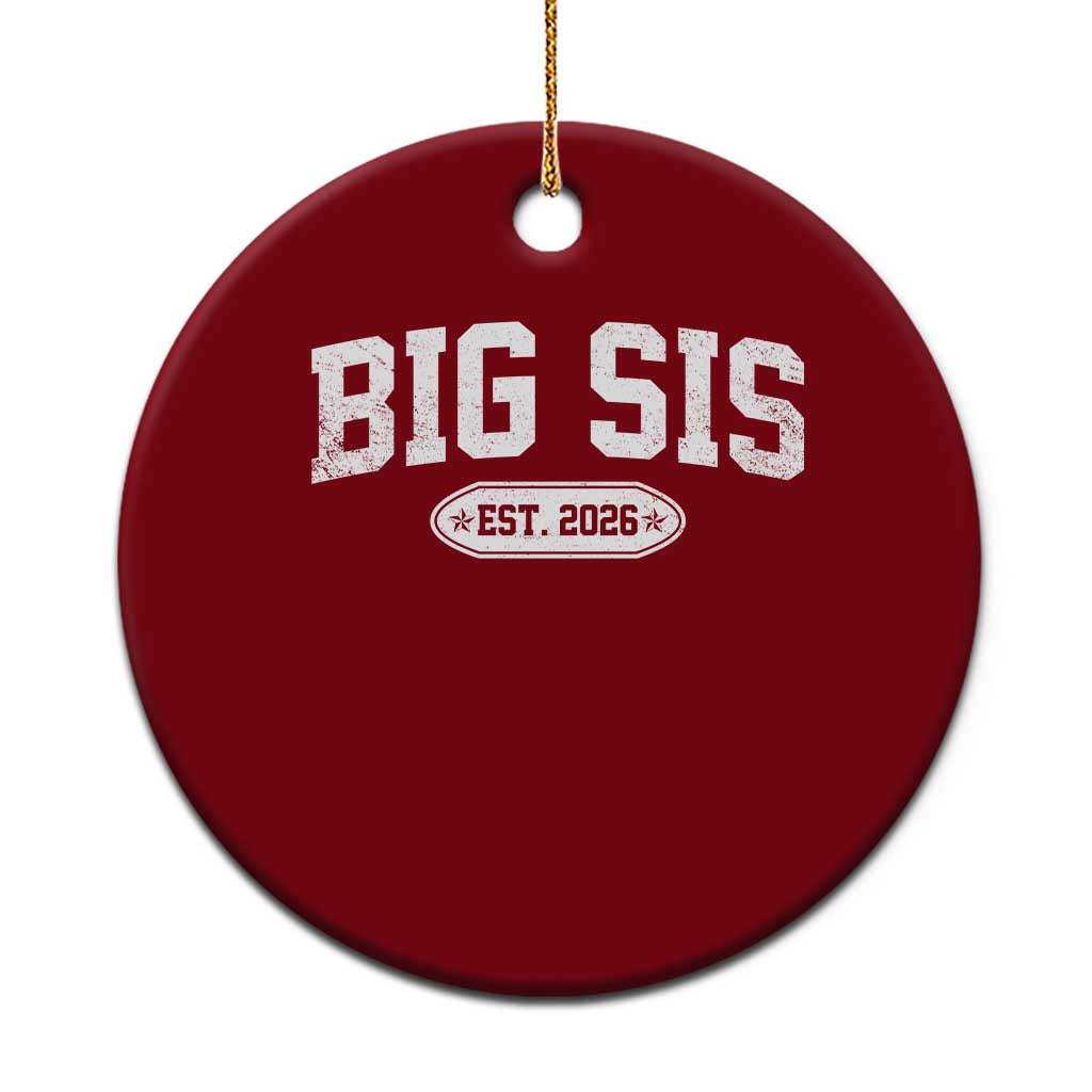 Big Sis Est 2026 Ceramic Ornament Big Sister Baby Announcement TS10 1pc Red Print Your Wear