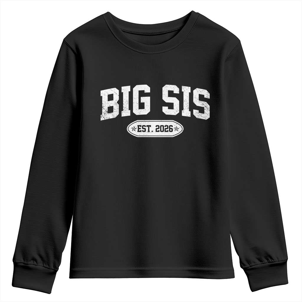 Big Sis Est 2026 Youth Sweatshirt Big Sister Baby Announcement TS10 Black Print Your Wear
