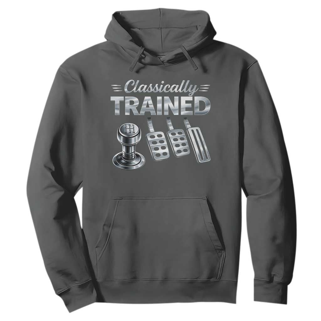 Classically Trained Hoodie Dimmer Manual Transmission Car Humor Pedals Driving TS10 Dark Heather Print Your Wear