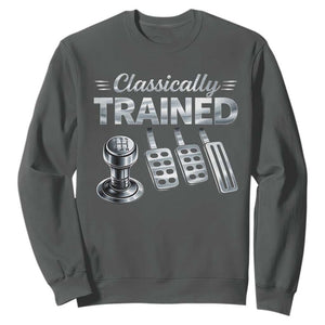 Classically Trained Sweatshirt Dimmer Manual Transmission Car Humor Pedals Driving TS10 Dark Heather Print Your Wear